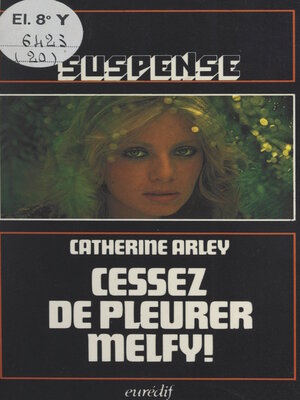 cover image of Cessez de pleurer, Melfy !